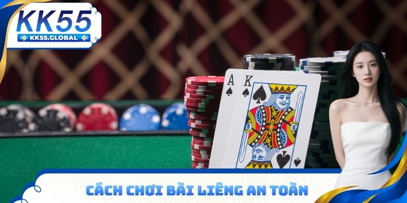 Cách chơi bài Liêng an toàn