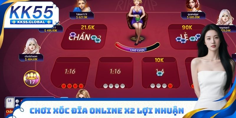 Cách chơi Xóc đĩa Online X2 lợi nhuận