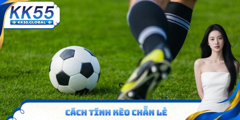 Cách tính kèo chẵn lẻ