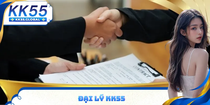 Đại lý KK55 lợi nhuận khủng về tay