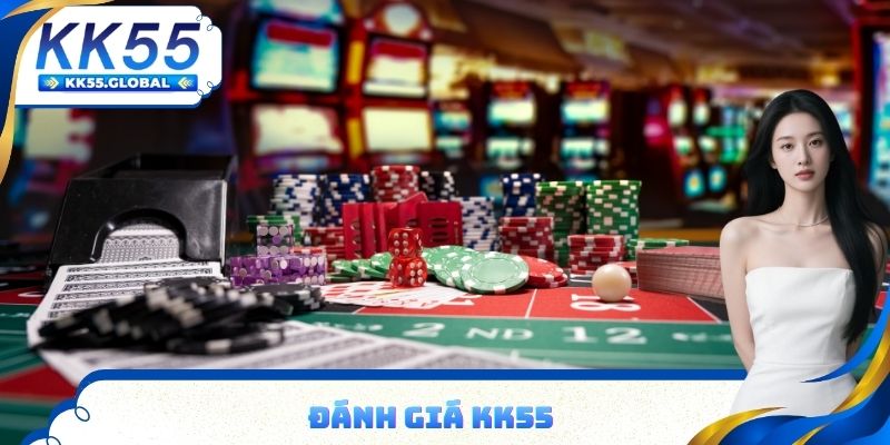 Đánh giá KK55 với ưu điểm vượt trội