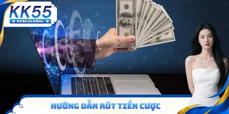 Hướng dẫn rút tiền cược nhanh chóng