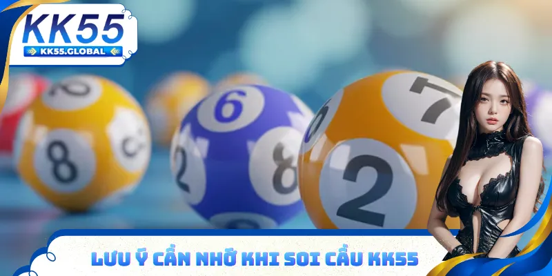 Lưu ý cần nhớ khi soi cầu KK55