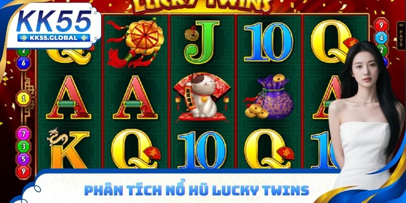 Phân tích nổ hũ Lucky Twins