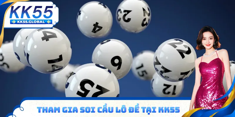 Tham gia soi cầu lô đề trong nhà cái KK55